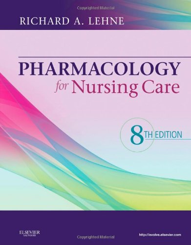 Pharmacology for Nursing Care 2013