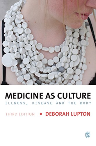 پزشکی به عنوان فرهنگ: بیماری، بیماری و بدن