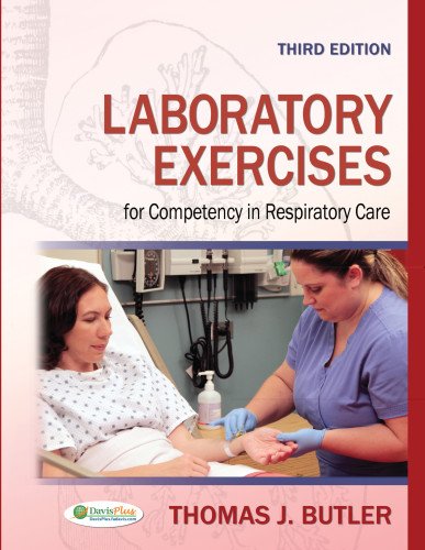 Laboratory Exercises for Competency in Respiratory Care 2013