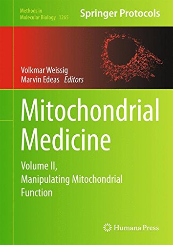 Mitochondrial Medicine: Volume II, Manipulating Mitochondrial Function 2015