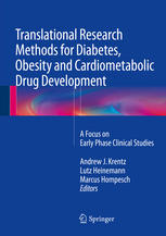 Translational Research Methods for Diabetes, Obesity and Cardiometabolic Drug Development: A Focus on Early Phase Clinical Studies 2014