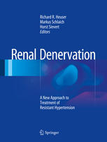 Renal Denervation: A New Approach to Treatment of Resistant Hypertension 2014
