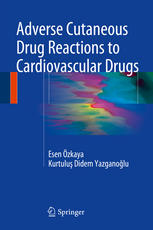 Adverse Cutaneous Drug Reactions to Cardiovascular Drugs 2014