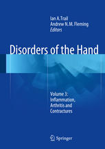 Disorders of the Hand: Volume 3: Inflammation, Arthritis and Contractures 2014