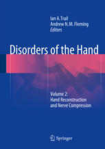 Disorders of the Hand: Volume 2: Hand Reconstruction and Nerve Compression 2014