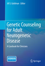 Genetic Counseling for Adult Neurogenetic Disease: A Casebook for Clinicians 2014