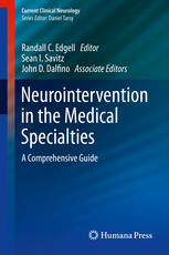 Neurointervention in the Medical Specialties: A Comprehensive Guide 2014