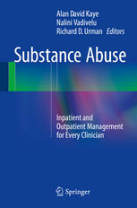 Substance Abuse: Inpatient and Outpatient Management for Every Clinician 2014
