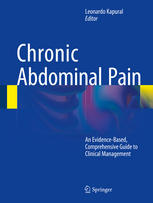 Chronic Abdominal Pain: An Evidence-Based, Comprehensive Guide to Clinical Management 2014
