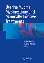 Uterine Myoma, Myomectomy and Minimally Invasive Treatments 2014