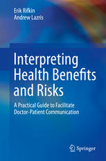 Interpreting Health Benefits and Risks: A Practical Guide to Facilitate Doctor-Patient Communication 2014
