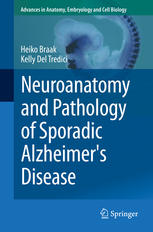 Neuroanatomy and Pathology of Sporadic Alzheimer's Disease 2014