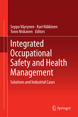 Integrated Occupational Safety and Health Management: Solutions and Industrial Cases 2015