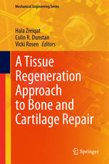 A Tissue Regeneration Approach to Bone and Cartilage Repair 2014