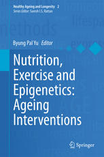 Nutrition, Exercise and Epigenetics: Ageing Interventions 2015