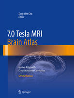 7.0 Tesla MRI Brain Atlas: In-vivo Atlas with Cryomacrotome Correlation 2015
