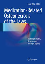 Medication-Related Osteonecrosis of the Jaws: Bisphosphonates, Denosumab, and New Agents 2014