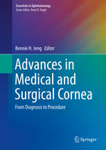Advances in Medical and Surgical Cornea: From Diagnosis to Procedure 2014