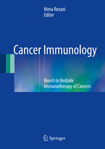 Cancer Immunology: Bench to Bedside Immunotherapy of Cancers 2015