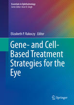 Gene- and Cell-Based Treatment Strategies for the Eye 2015