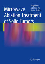 Microwave Ablation Treatment of Solid Tumors 2014