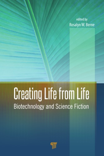 خلق زندگی از زندگی: بیوتکنولوژی و علمی تخیلی