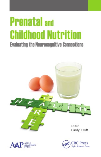 Prenatal and Childhood Nutrition: Evaluating the Neurocognitive Connections 2015