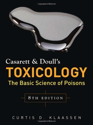 Casarett & Doull's Toxicology: The Basic Science of Poisons, Eighth Edition 2013