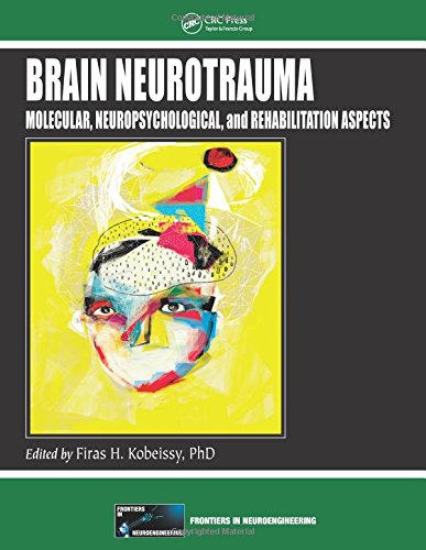 Brain Neurotrauma: Molecular, Neuropsychological, and Rehabilitation Aspects 2015