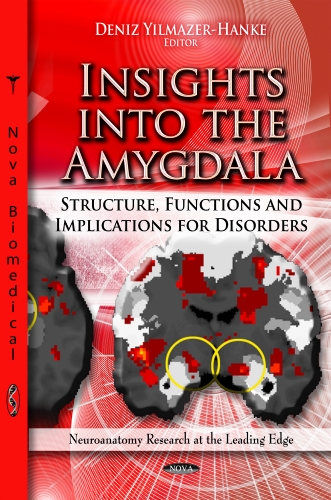 Amygdala: Structure, Functions and Implications for Disorders 2012