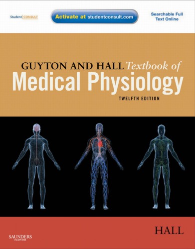 Guyton and Hall Textbook of Medical Physiology 2011