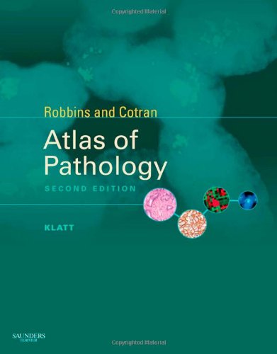 Robbins and Cotran Atlas of Pathology 2010