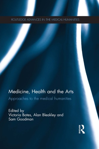 Medicine, Health and the Arts: Approaches to the Medical Humanities 2014