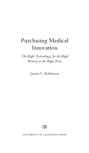 Purchasing Medical Innovation: The Right Technology, for the Right Patient, at the Right Price 2015