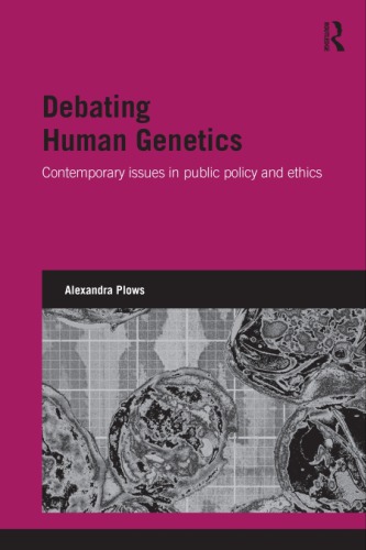 بحث درباره ژنتیک انسانی: مسائل معاصر در سیاست عمومی و اخلاق