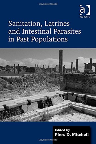 Sanitation, Latrines and Intestinal Parasites in Past Populations 2015