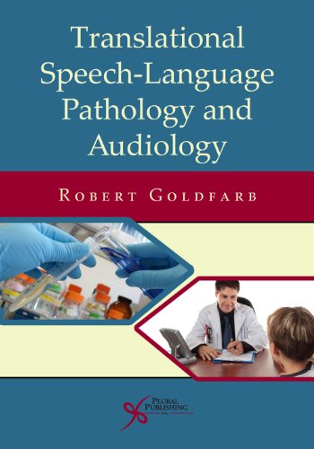 Translational Speech-language Pathology and Audiology: Essays in Honor of Dr. Sadanand Singh 2012