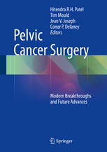 Pelvic Cancer Surgery: Modern Breakthroughs and Future Advances 2015