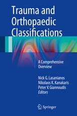 Trauma and Orthopaedic Classifications: A Comprehensive Overview 2014