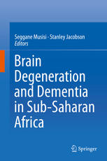 Brain Degeneration and Dementia in Sub-Saharan Africa 2015