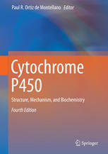 Cytochrome P450: Structure, Mechanism, and Biochemistry 2015