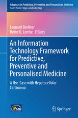 An Information Technology Framework for Predictive, Preventive and Personalised Medicine: A Use-Case with Hepatocellular Carcinoma 2015