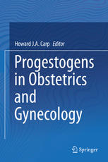 Progestogens in Obstetrics and Gynecology 2015