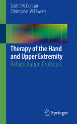 Therapy of the Hand and Upper Extremity: Rehabilitation Protocols 2015