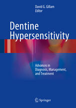 Dentine Hypersensitivity: Advances in Diagnosis, Management, and Treatment 2015