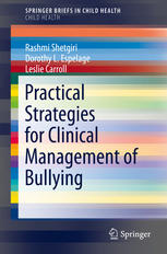 Practical Strategies for Clinical Management of Bullying 2015