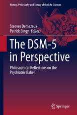 The DSM-5 in Perspective: Philosophical Reflections on the Psychiatric Babel 2015
