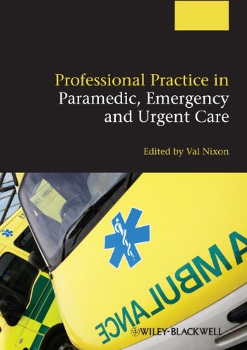 Professional Practice in Paramedic, Emergency and Urgent Care 2013