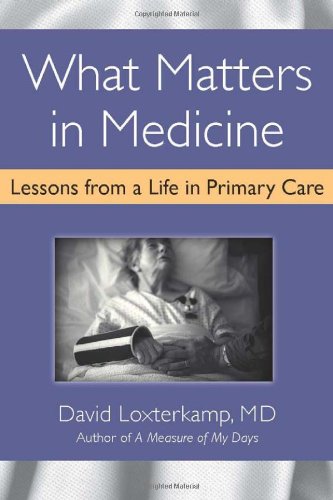 آنچه در پزشکی مهم است: درس هایی از زندگی در مراقبت های اولیه