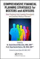 Comprehensive Financial Planning Strategies for Doctors and Advisors: Best Practices from Leading Consultants and Certified Medical PlannersTM 2014